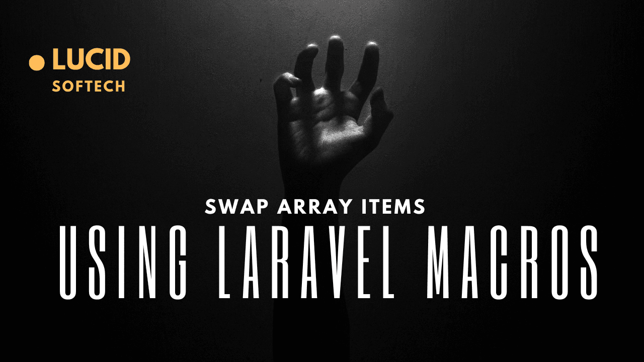 Swap Array Items Using Laravel Macros